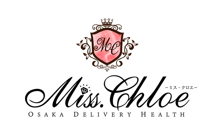 大阪 ラグジュアリーヘルス  Miss.Chloe(ミス・クロエ)